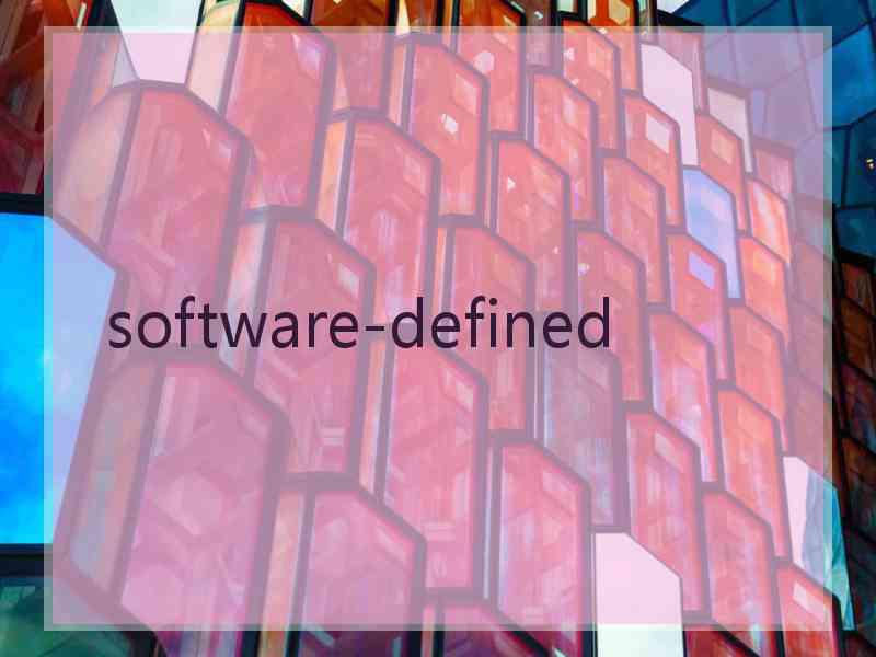  software-defined